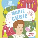 DK Life Stories Marie Curie: Amazing People Who Have Shaped Our World Audiobook