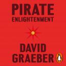 Pirate Enlightenment, or the Real Libertalia Audiobook