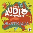 Ladybird Audio Adventures: Australia Audiobook