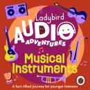 Ladybird Audio Adventures: Musical Instruments