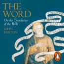The Word: On the Translation of the Bible Audiobook