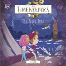 The Timekeepers: The Tesla Trap Audiobook