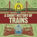 A Short History of Trains Audiobook