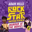 Rockstar Detectives: Murder at the Movies Audiobook