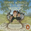 Tiffany Aching's Guide to Being A Witch Audiobook