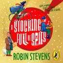 The Ministry of Unladylike Activity 3: A Stocking Full of Spies: The exciting new adventure from the bestselling author of Murder Most Unladylike Audiobook
