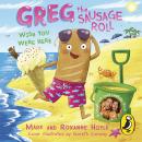 Greg the Sausage Roll: Wish You Were Here Audiobook