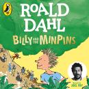 Billy and the Minpins (illustrated by Quentin Blake): Narrated by Joel Fry Audiobook