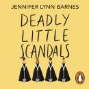Deadly Little Scandals: From the bestselling author of The Inheritance Games Audiobook