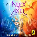 Alex vs Axel: The Impossible Quests Audiobook