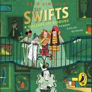 The Swifts: A Gallery of Rogues Audiobook