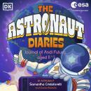 The Astronaut Diaries Audiobook