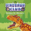 Dinosaur Club: Avoiding the Allosaurus Audiobook