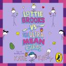 Lottie Brooks vs The Ultra Mean Girls Audiobook