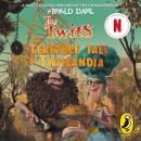 The Twits: The Terrible Tale of Twitlandia Audiobook