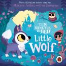 Ten Minutes to Bed: Little Wolf: A fairytale-themed bedtime story in the No.1 bestselling series Audiobook