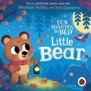Ten Minutes to Bed: Little Bear: A brand-new picture book in the bestselling series, perfect for helping children wind down at bedtime Audiobook