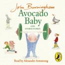 Avocado Baby and Other Stories Audiobook