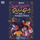 Nina and the Mysterious Mailbox: Secret Society of Rebel Girls Audiobook