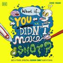 What If... You Didn't Make Snot?: And Other Amazing Human Body Questions Audiobook