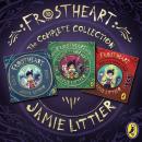Frostheart: The Complete Collection: 3-book audio collection Audiobook