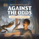 Against the Odds Hurricane Katrina Audiobook