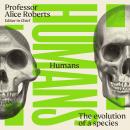 Humans: The Evolution of a Species Audiobook