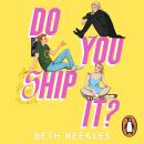 Do You Ship It Audiobook