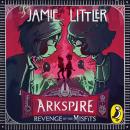 Arkspire 3: Revenge of the Misfits Audiobook