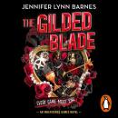 The Gilded Blade: THE EXPLOSIVE FINALE TO THE BESTSELLING SERIES Audiobook