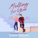 Melting for You Audiobook