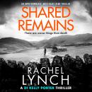 Shared Remains: An unputdownable must-read crime thriller Audiobook