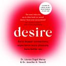 Desire: A guide to libido in any relationship, at any age Audiobook