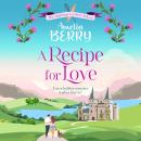 A Recipe For Love Audiobook