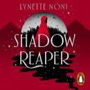 Shadow Reaper: The epic new fantasy from the bestselling author of The Prison Healer trilogy Audiobook