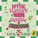 Lottie Brooks’s Twelve Disasters of Christmas: Twelve festive short stories from the mega-bestselling author of the Lottie Brooks series Audiobook