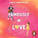 Famously in Love: A brand-new celebrity x fan fake dating romance Audiobook