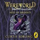 Wereworld: Nest of Serpents (Book 4) Audiobook