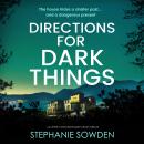 Directions for Dark Things Audiobook