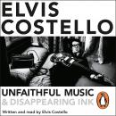Unfaithful Music and Disappearing Ink, Elvis Costello