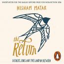 The Return: Fathers, Sons and the Land In Between Audiobook