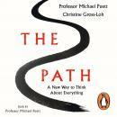 The Path: A New Way to Think About Everything Audiobook
