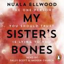My Sister's Bones: 'Rivals The Girl on the Train as a compulsive read' Guardian Audiobook