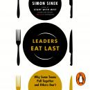Leaders Eat Last: Why Some Teams Pull Together and Others Don't Audiobook