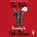 The Bible According to Spike Milligan Audiobook