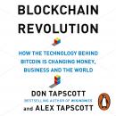 Blockchain Revolution: How the Technology Behind Bitcoin and Other Cryptocurrencies is Changing the  Audiobook