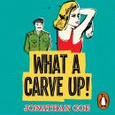 What a Carve Up! Audiobook