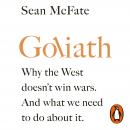 The Goliath: Why the West Doesn't Win Wars. And What We Need to Do About It. Audiobook