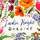 Darling: A razor-sharp, gloriously funny retelling of Nancy Mitford’s The Pursuit of Love Audiobook