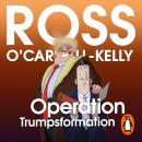 Operation Trumpsformation Audiobook